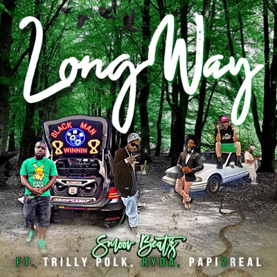 Long Way - Single (feat. Ryda, Papi2real & Trilly Polk) - Single