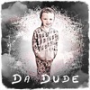 Da Dude - Single