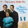 Before I Found The Lord - The Lanny Wolfe Trio - Favorites