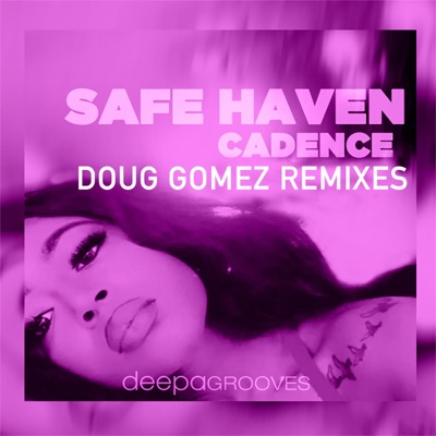 Safe Haven Doug Gomez Remixes