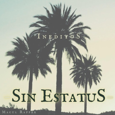 Sin Estatus Ineditos (feat. TAKER) - Single