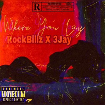 Where You Lay (feat. 3Jay) - Single