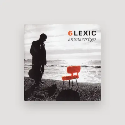 Listen to 6lexic, watch music videos, read bio, see tour dates & more!