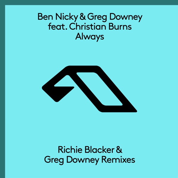 Always (feat. Christian Burns) [Richie Blacker & Greg Downey Remixes]
