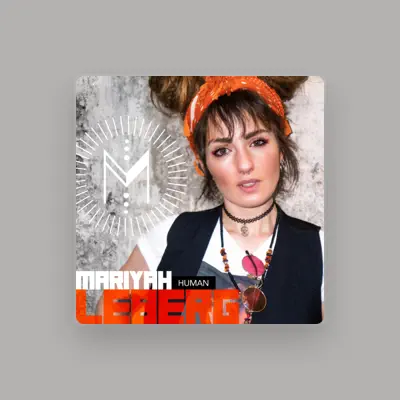 Listen to Mariyah LeBerg, watch music videos, read bio, see tour dates & more!