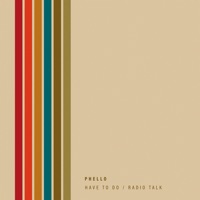 Have to Do / Radio Talk - Single - Phello