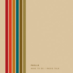 Have to Do / Radio Talk - Single