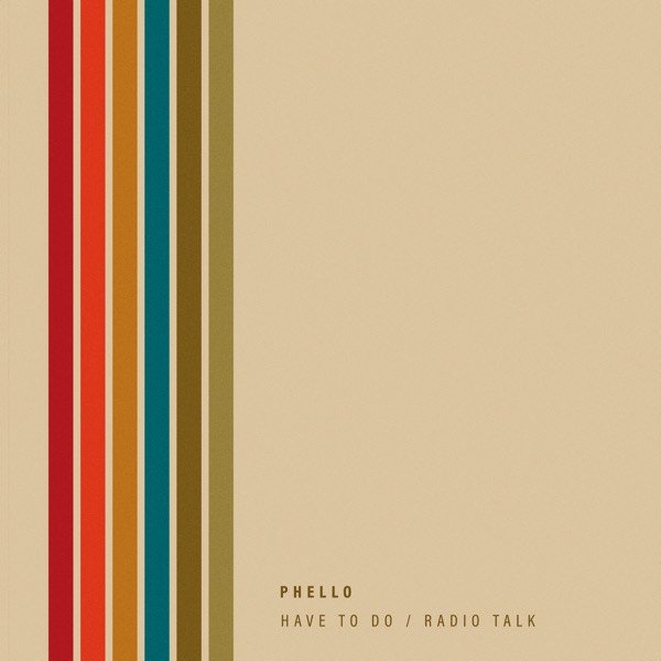 Have to Do / Radio Talk - Single