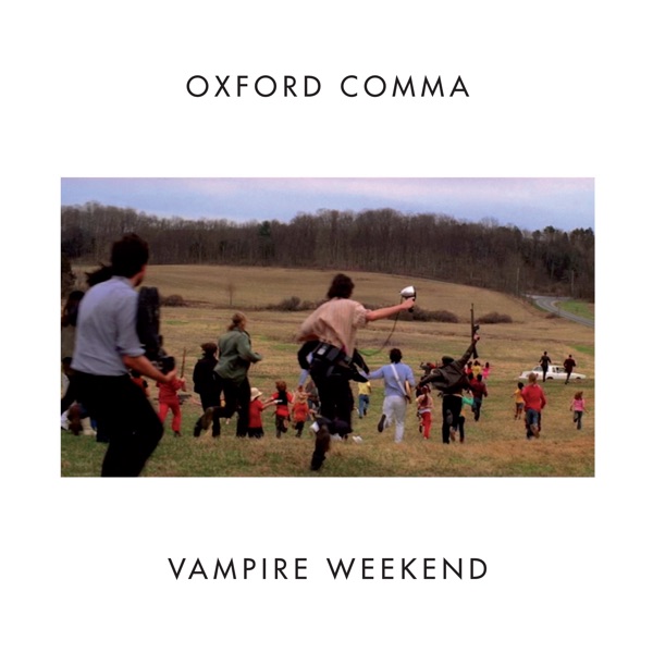 Oxford Comma - Single - Vampire Weekend