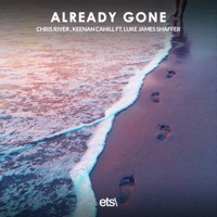 Already Gone (feat. Luke James Shaffer) - Single - Chris River & Keenan Cahill