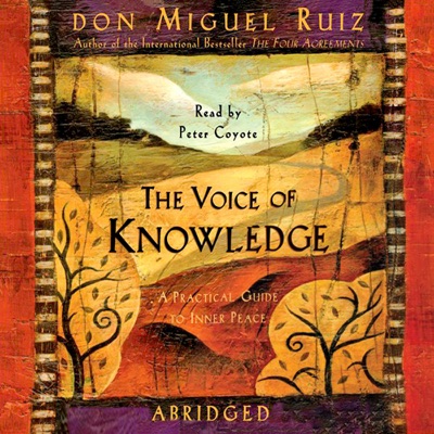 The Voice of Knowledge: A Practical Guide to Inner Peace (Abridged Nonfiction)