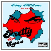 Pretty Red Eyes - Single - Tony Millions