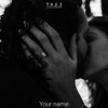 Your Name - Single