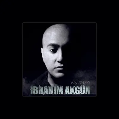 Listen to İbrahim Akgün, watch music videos, read bio, see tour dates & more!