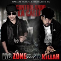 Controlando La Calle (feat. Np Killah) - Single - Mc Zone
