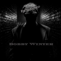 Bobby Winter - RobThaBeloved