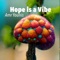 Hope Is a Vibe - Amr Younis lyrics