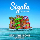 Sigala - Stay The Night (Extended)