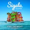 Stay The Night - Sigala & Talia Mar lyrics