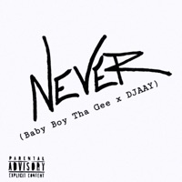 Never - Single - Baby Boy Tha Gee