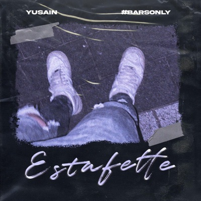 Estafette #BarsOnly - Single