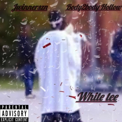 White Tee (feat. Body2Body Hollow) - Single