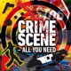 Crime Scene All You Need