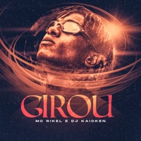 Girou - Single - MC Rikel & DJ Kaioken