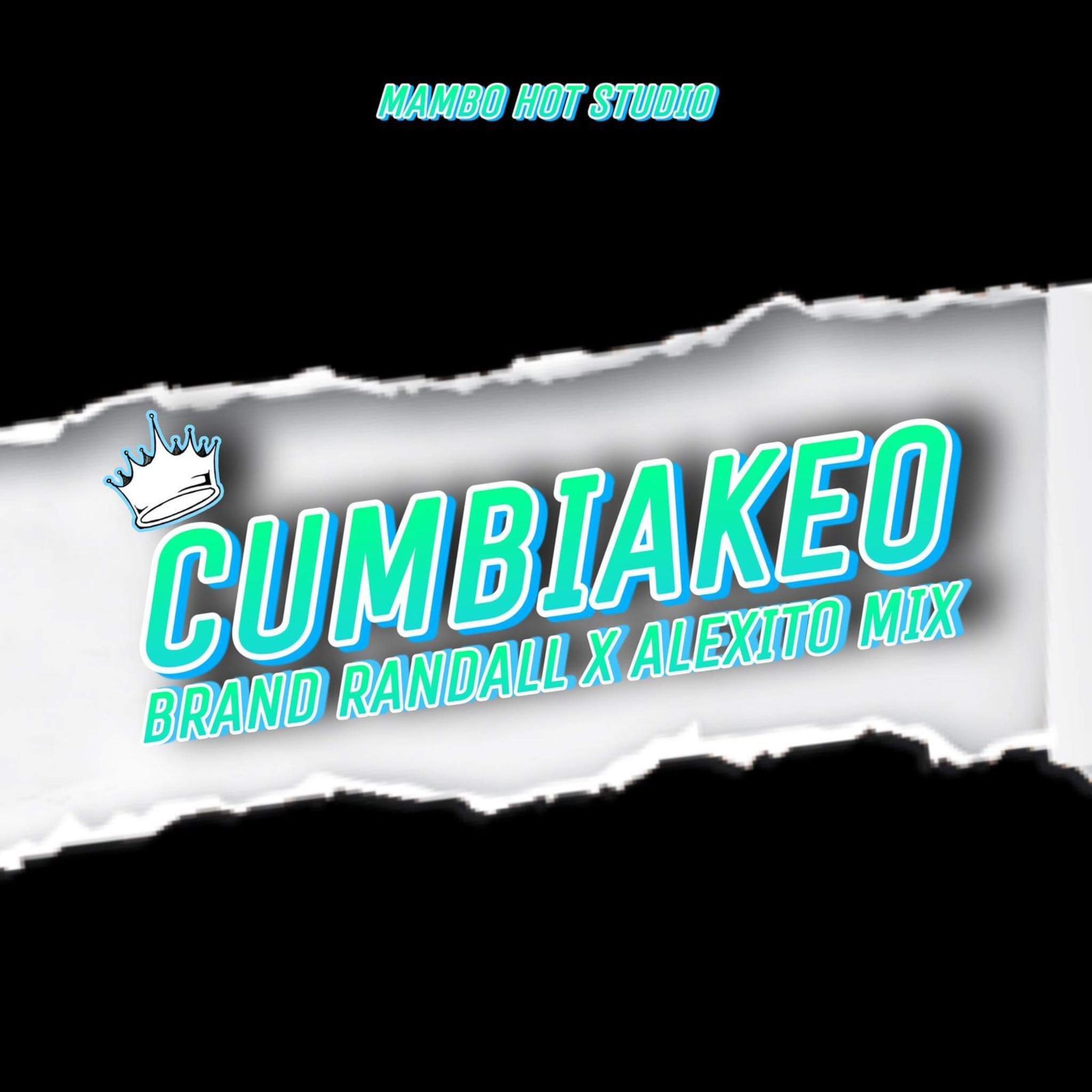 Cumbiakeo (feat. Brand Randall) - Single