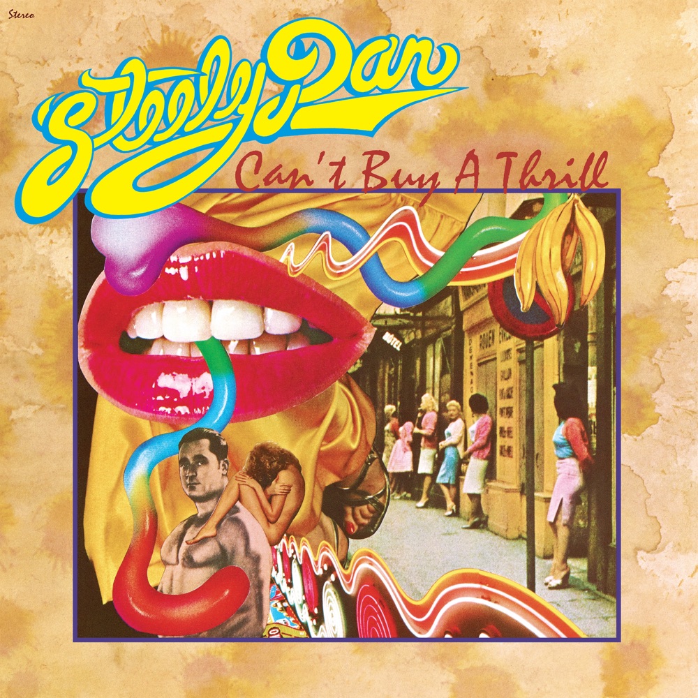 Can't Buy A Thrill by Steely Dan