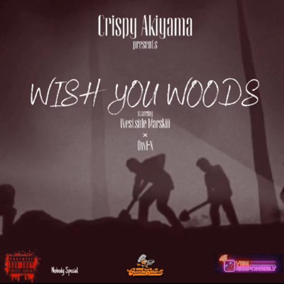 Wish You Woods (feat. Owl-X & Westside Marskiii) - Single