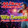 Stream & download We Loose (Remix) [feat. Destra] - Single