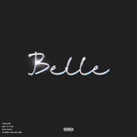 Belle (feat. YJ Truth) - Single - Yung tj SA