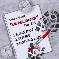 Unreleased the EP - Shay Valenz