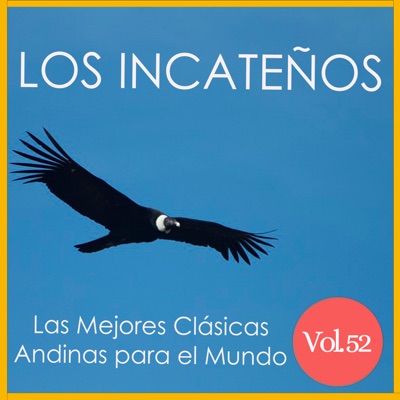 Los Incateños - Al Martirio de Mis Penas