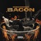 Bacon - RichBastard Smoke lyrics