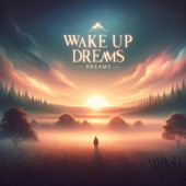 Wake up From Dreams artwork