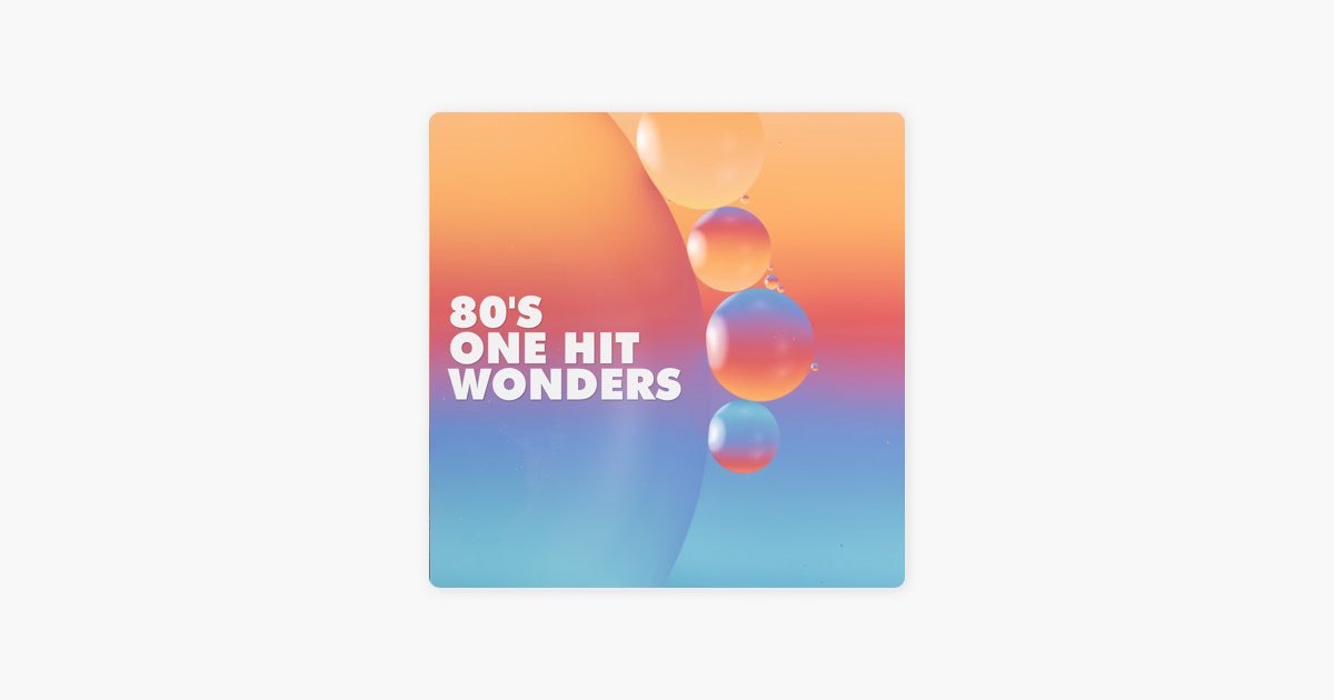 100 ONE HIT WONDERS - 100 One Hit Wonders -  Music