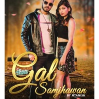 Gal Samjhawan - Single - Jiyanish