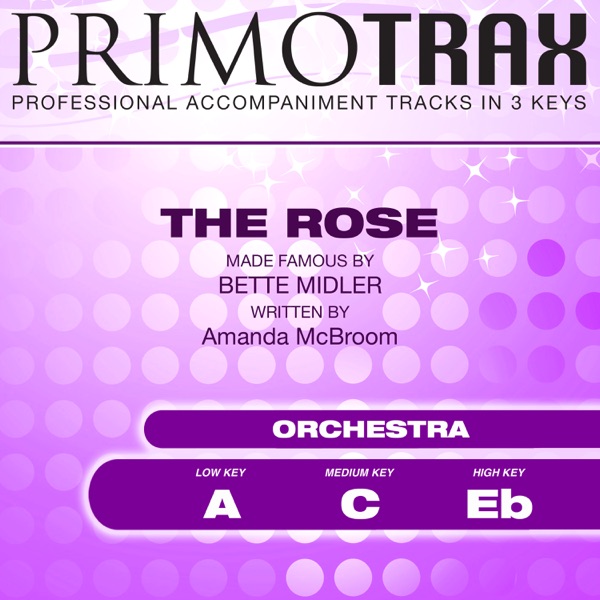 The Rose (Made Famous by Bette Midler) [Pop Primotrax] [Performance Tracks] - EP