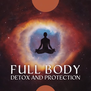 Full Body Detox and Protection
