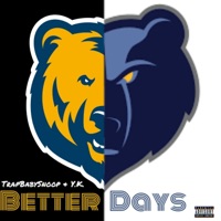 Better Days - Single - TrapBabySnoop & Y.K.