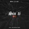 Sin Ti (feat. Omar Librado) - Calle x Vida lyrics