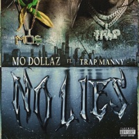 No Lies (feat. Trap Manny) - Single - Mo Dollaz