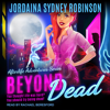 Beyond Dead - Jordaina Sydney Robinson