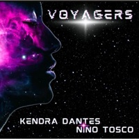 Voyagers - Single - Kendra Dantes & Nino Tosco
