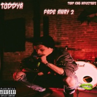 Fade Away 2 - Toddya