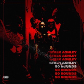 50 Rounds Stalk Ashley