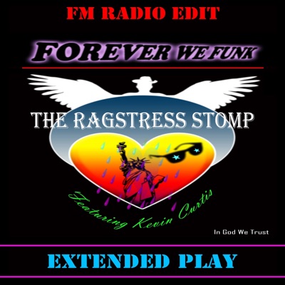 The Ragstress Stomp Radio Edit (feat. Kevin Curtis Barr) - EP