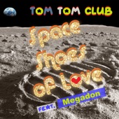 Tom Tom Club - Space Shoes of Love  - NEW